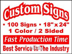 100 18x24 Double Sided Custom Coroplast Signs