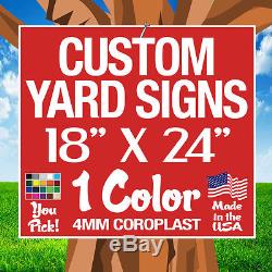100 18x24 Yard Signs Custom Double Sided (18x 24)