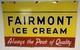 1930s Porcelain Fairmont Ice Cream Double Sided Sign