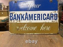 1959 Early Orig Vintage Double Sided Metal Sign Your BANK AMERICARD Welcome Here