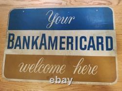 1959 Early Orig Vintage Double Sided Metal Sign Your BANK AMERICARD Welcome Here