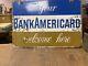 1959 Early Orig Vintage Double Sided Metal Sign Your Bank Americard Welcome Here