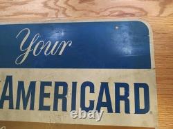1959 Early Orig Vintage Double Sided Metal Sign Your BANK AMERICARD Welcome Here