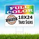 50 18x24 Full Color, Double Sided Custom Yard Signs This Includes Stakes
