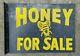 Authentic Antique Metal Honey For Sale Double Sided Flange Sign From Farm 40s