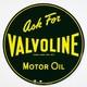 Ask For Valvoline Motor Oil Round Double Sided Metal Sign