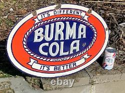 BURMA COLA HEAVY DOUBLE SIDED PORCELAIN SIGN, (24x 16) NICE, HARD TO FIND