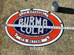 BURMA COLA HEAVY DOUBLE SIDED PORCELAIN SIGN, (24x 16) NICE, HARD TO FIND