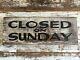 Closed On Sunday Antique Aafa Wood Painted Advertising Trade Sign Double Sided