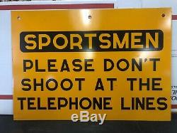 Double-sided Metal Sign Sportsmen Please Don't Shoot At The Telephone Lines