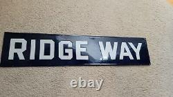 Early Heavy Porecelain 2.5 lbs Ridge Way Sign Double Sided 2 ft