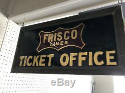 Frisco Railroad Frisco Lines Double Sided Ticket Office Sign 1900s RARE