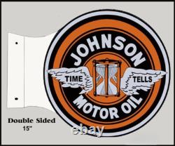 Johnson Motor Oil Time Tells 15 Heavy Duty USA Metal Double Sided Gas Adv Sign