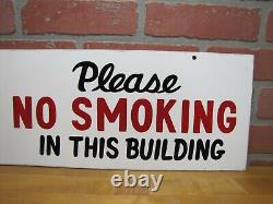 PLEASE NO SMOKING IN THIS BUILDING Vintage Double Sided Hand Painted Safety Sign