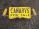 Porcelain Canarys Enamel Sign 36x16 Inches Double Sided