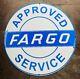 Porcelain Fargo Enamel Sign 36x36 Inches Double Sided