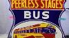 Rare Peerless Stages Bus Depot Double Sided Porcelain Sign San Francisco Bay