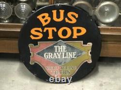 Rare Vintage The GRAY LINE Sight Seeing Tours BUS STOP Sign Double Sided OLD