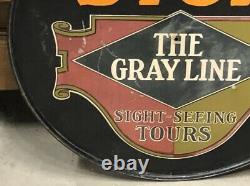 Rare Vintage The GRAY LINE Sight Seeing Tours BUS STOP Sign Double Sided OLD