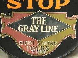 Rare Vintage The GRAY LINE Sight Seeing Tours BUS STOP Sign Double Sided OLD