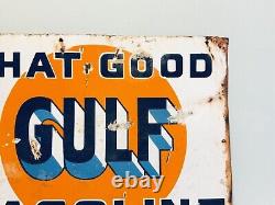 That Good GULF Gasoline Refining Company Porcelain Sign Double Sided Original