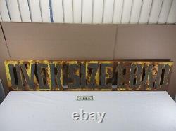 VINTAGE OVERSIZE LOAD METAL STENCIL CUT DOUBLE SIDED SIGN 61 x 12 C. 1960'S
