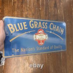 VTG Blue Grass Chain Metal Sign 9X18 Double Sided