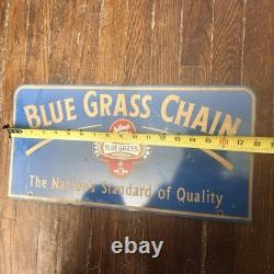 VTG Blue Grass Chain Metal Sign 9X18 Double Sided