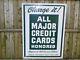 Vintage All Major Credit Cards Honored Oil Company Double Sided Sign