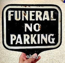 Vintage DOUBLE Sided FUNERAL No Parking METAL Sign OLD Early EMBOSSED