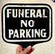 Vintage Double Sided Funeral No Parking Metal Sign Old Early Embossed