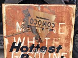 Vintage Double Sided CONOCO HOTTEST BRAND GOING Ghost SIGN Marine White Gasoline