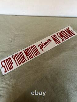 Vintage Double Sided Stop Your Motor No Smoking Please Porcelaine Sign 30x 5