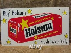 Vintage Holsum Bread Double Sided Sign Antique Old Metal General Store 10177