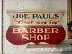 Vintage Joe Paul's Trot On In Barber Shop Sign Wood Double Sided Signed