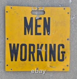 Vintage Men Working Sign Steel Double Sided Yellow