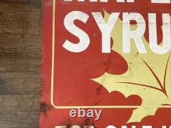Vintage Metal Advertising Sign PURE MAPLE SYRUP FOR SALE HERE Double Sided