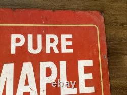 Vintage Metal Advertising Sign PURE MAPLE SYRUP FOR SALE HERE Double Sided