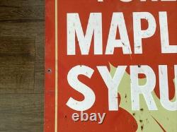 Vintage Metal Advertising Sign PURE MAPLE SYRUP FOR SALE HERE Double Sided