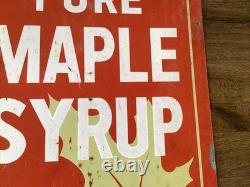 Vintage Metal Advertising Sign PURE MAPLE SYRUP FOR SALE HERE Double Sided