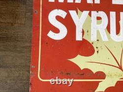 Vintage Metal Advertising Sign PURE MAPLE SYRUP FOR SALE HERE Double Sided