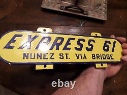 Vintage NEW ORLEANS EXPRESS 61 BUS or Trolley Car Porcellain Sign Double Sided