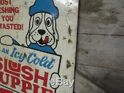 Vintage Original Double Sided Painted Metal Slush Puppie Sign