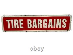 Vintage Original Painted Red/White Tire Bargains Double Sided Sign