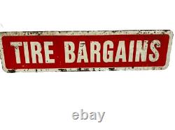 Vintage Original Painted Red/White Tire Bargains Double Sided Sign