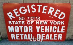 Vintage State of NY Registered Motor Vehicle Retail Dealer 2 Sided Sign Gas Oil