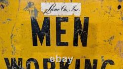 Vintage steel sign 18 x 18 MEN WORKING OVERHEAD double sided
