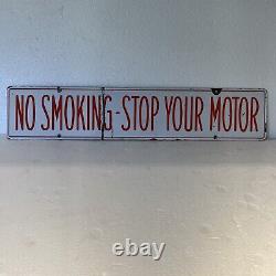 Vintage Double Sided Stop Your Motor No Fumer Porcelaine Sign 30x6
